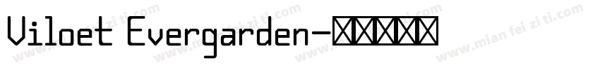 Viloet Evergarden字体转换